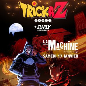 Tha Trickaz + Dj Fly en concert La Machine du Moulin Rouge en janvier 2026