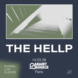The Hellp en concert Cabaret Sauvage en mars 2026