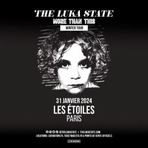 The Luka State en concert Les Étoiles le 31 janvier 2024