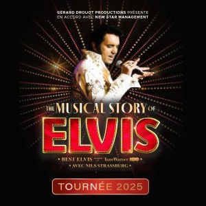 The Musical Story Of Elvis à L'Olympia en 2025