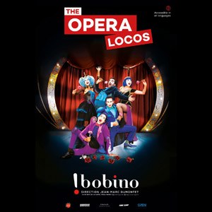 The Opera Locos à Paris Bobino en 2024
