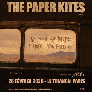 The Paper Kites en concert Le Trianon le 26 février 2026