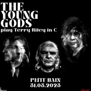 The Young Gods Play In C De Terry Riley au Petit Bain