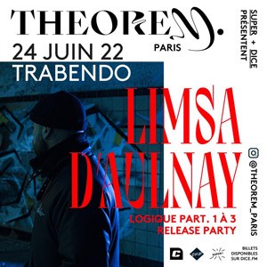 Billets Limsa d’Aulnay / THEOREM. Le Trabendo - Paris vendredi 24 juin 2022