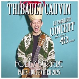 Thibault Cauvin en concert aux Folies Bergère en 2025