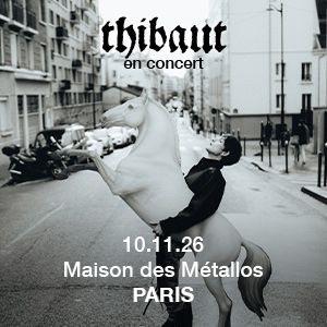 Thibaut Concert Maison des Métallos Paris 2026