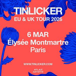 Tinlicker en concert Elysée Montmartre en mars 2026