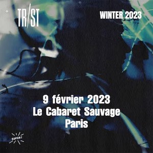 TR/ST Cabaret Sauvage jeudi 9 février 2023