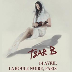 Tsar B en concert La Boule Noire le 14 avril 2026