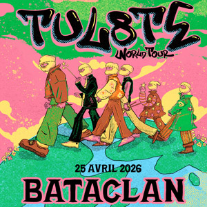 Tul8te en concert Le Bataclan en avril 2026