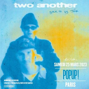 Two Another en concert au Pop Up! en mars 2023