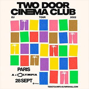 Billets Two Door Cinema Club L'Olympia - Paris mercredi 28 septembre 2022