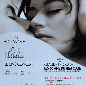 Un Homme et une Femme Palais des Congres Paris