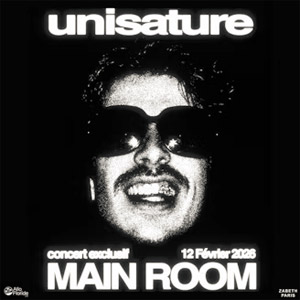 Unisature en concert Main Room en février 2026