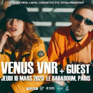 Venus VNR + Mectoob Badaboum - Paris jeudi 16 mars 2023