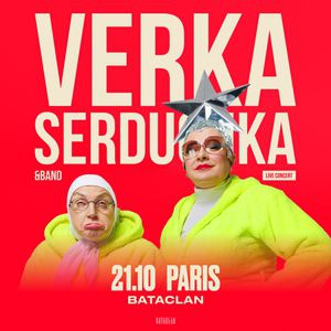 Verka Serduchka & Band Concert Le Bataclan Paris 2026