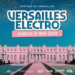 Versailles Electro 2024 au Chateau de Versailles
