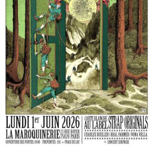 Verte Est La Nuit #9 : Carte Blanche au Label Straps Original La Maroquinerie Paris 2026