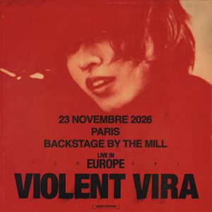 Violent Vira Concert Backstage By the Mill Paris 2026
