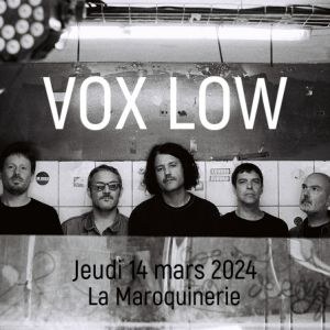 Vox Low en concert à La Maroquinerie en mars 2024