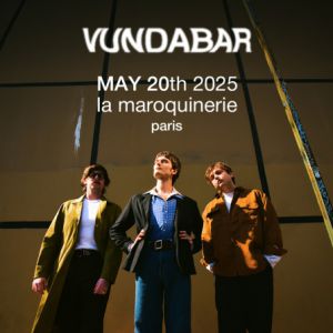 Vundabar à Paris - La Maroquinerie, le 20 mai 2025