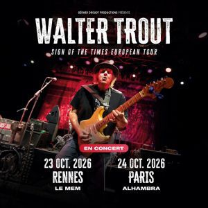 Walter Trout Concert Alhambra Paris 2026