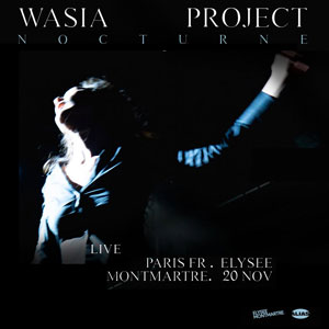 Wasia Project Concert Elysée Montmartre Paris 2026