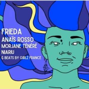 Womenbeats #6 : Frieda + Anais Rosso + Morjane Tenere + Niariu