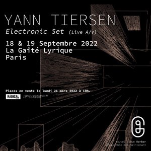 Billets Yann Tiersen La Gaite Lyrique - Paris du 18/09/2022 au 19/09/2022