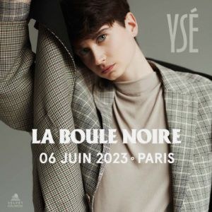 Ysé La Boule Noire - Paris mardi 6 juin 2023
