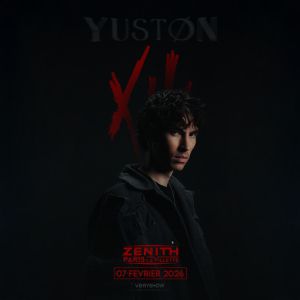 Yuston XIII en concert Zénith Paris - La Villette en février 2026