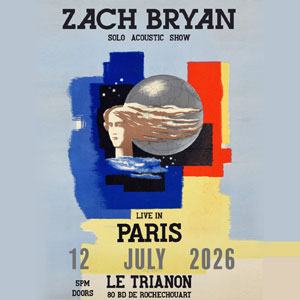 Zach Bryan Concert Le Trianon Paris 2026