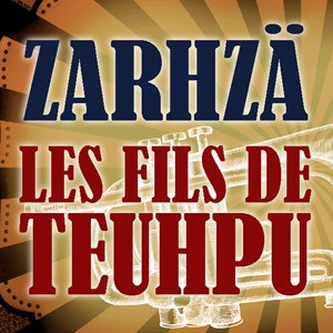 Zarhzä et Les Fils de Teuhpu en concert au FGO-Barbara