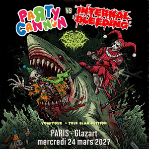 Party Cannon & Internal Bleeding + Guttural Slug à Paris : concert, date et billets