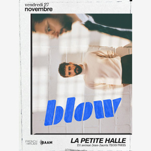 Blow à Paris : concert, date et billets