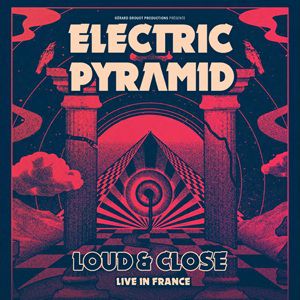 Electric Pyramid à Paris : concert, date et billets