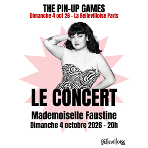 Mademoiselle Faustine à Paris : concert, date et billets