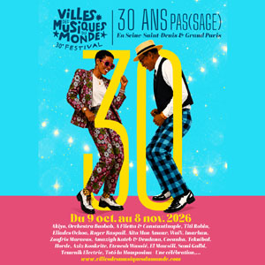 Festival Villes des Musiques du Monde à Paris : concert, date et billets
