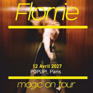 Florrie à Paris : concert, date et billets