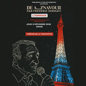 Frédéric Zermati Chante A...Znavour à Paris : concert, date et billets