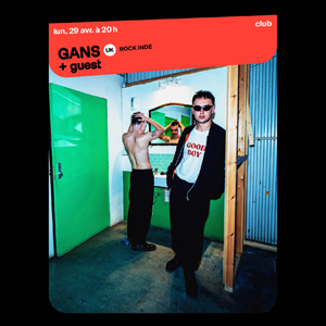 Gans à Paris : concert, date et billets