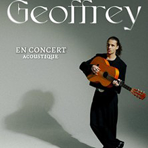 Geoffrey à Paris : concert, date et billets