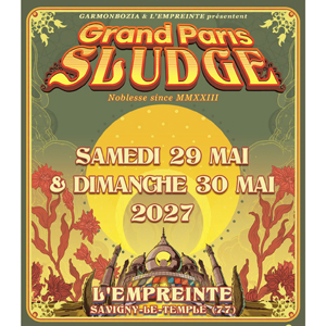 Grand Paris Sludge à Paris : concert, date et billets