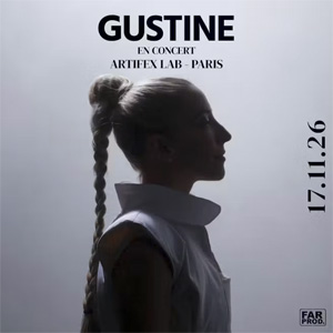 Gustine à Paris : concert, date et billets