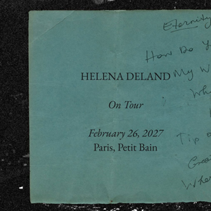 Helena Deland à Paris : concert, date et billets