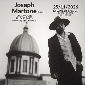 Joseph Martone + Impostor Costume à Paris : concert, date et billets