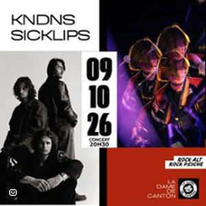 kndns + Sicklips à Paris : concert, date et billets