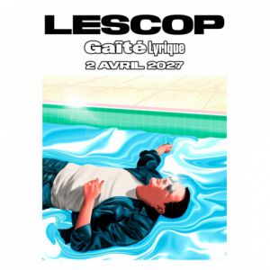 Lescop à Paris : concert, date et billets