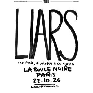 Liars à Paris : concert, date et billets