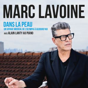 Marc Lavoine à Paris : concert, date et billets